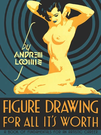 Cover of Figure Drawing for All It’s Worth by Andrew Loomis
